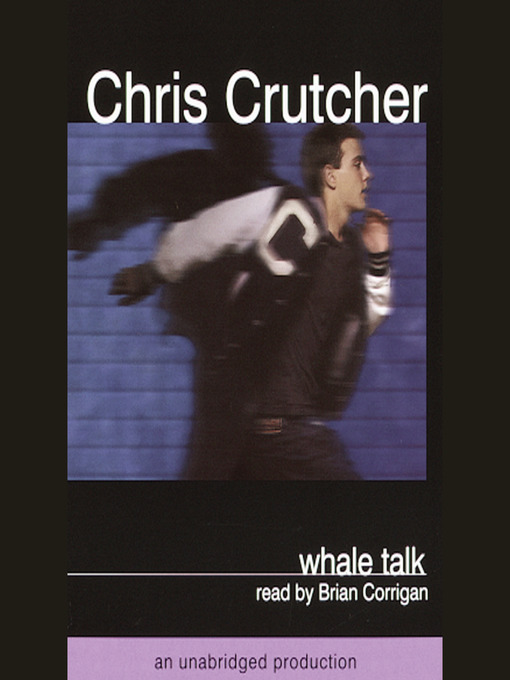 Title details for Whale Talk by Chris Crutcher - Wait list
